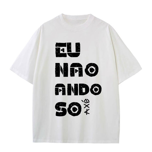 EU NÃO ANDO SÓ BOLD TSHIRT